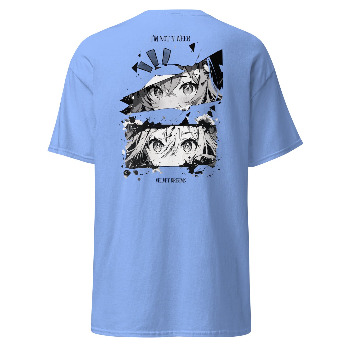 Classic t-shirt - I'm not a weeb - Velvet Dreams