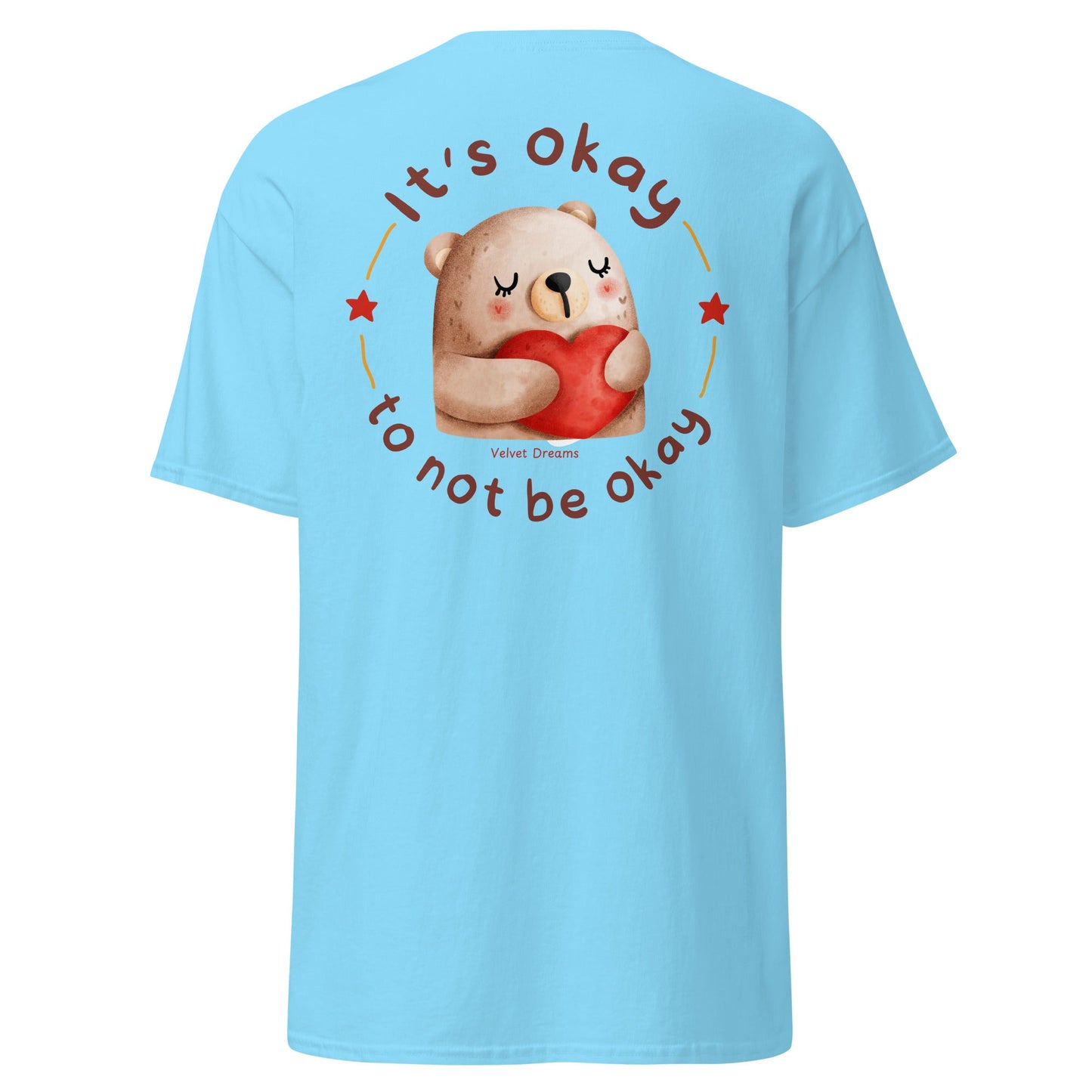 Classic t-shirt - It's okay to not be okey - Velvet Dreams