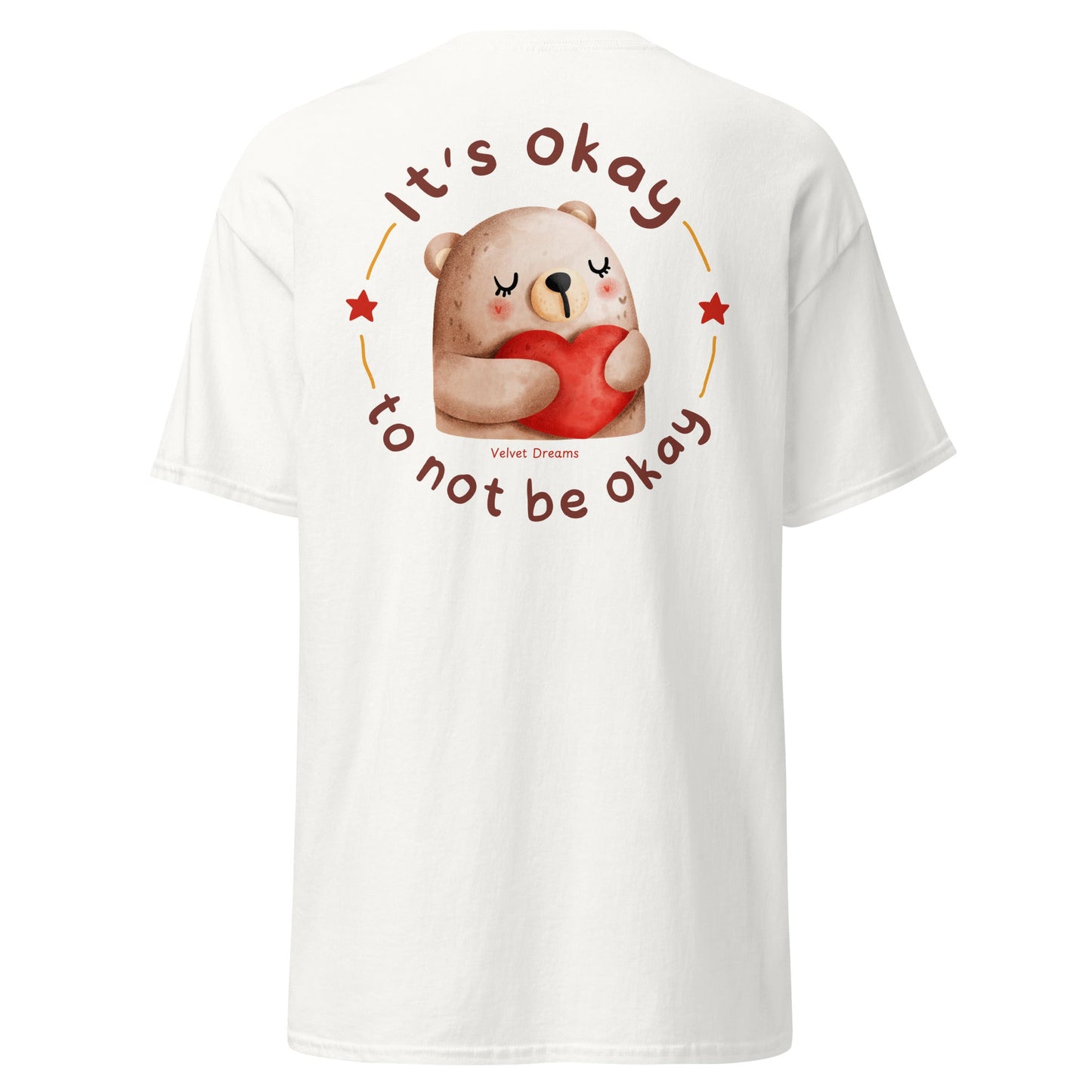 Classic t-shirt - It's okay to not be okey - Velvet Dreams