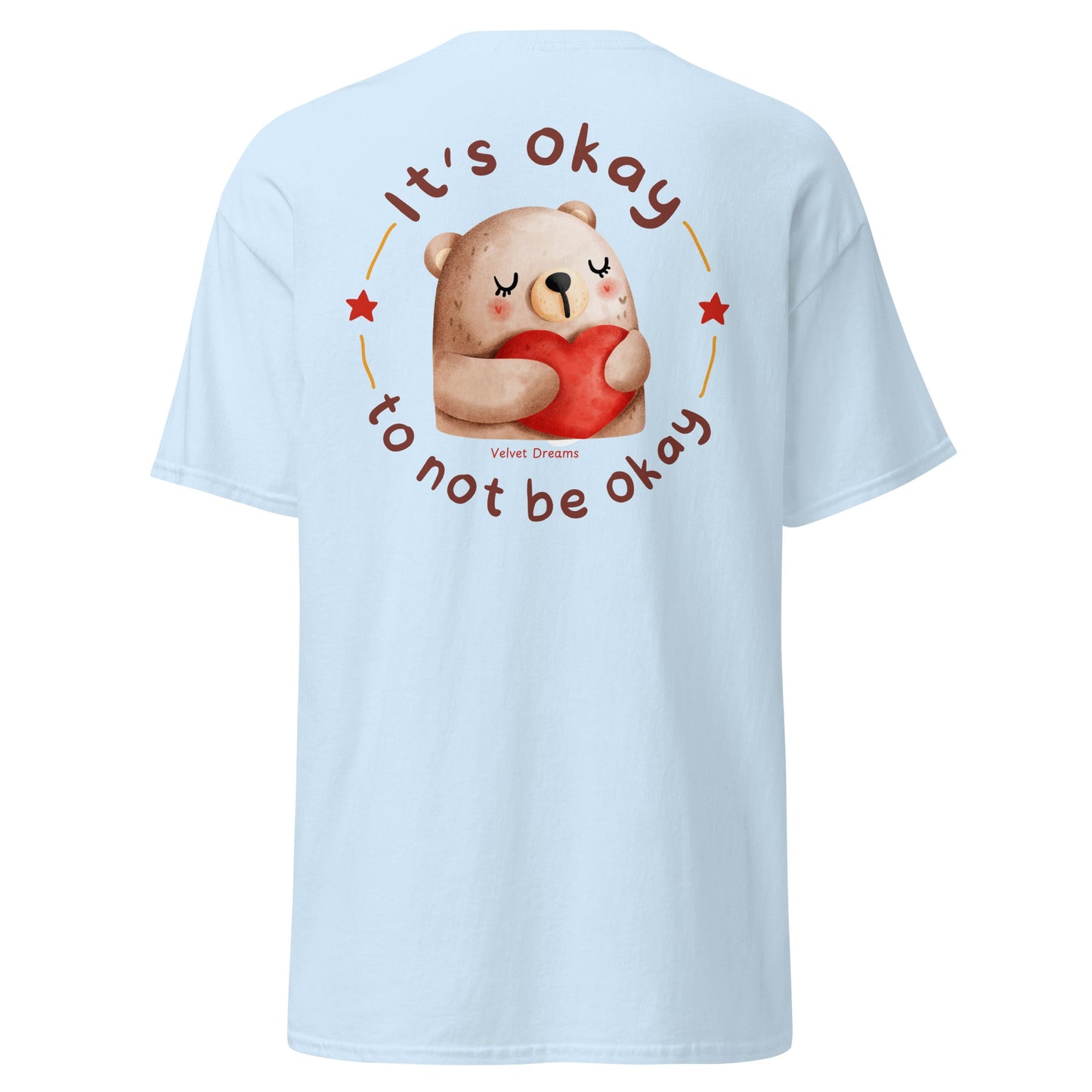 Classic t-shirt - It's okay to not be okey - Velvet Dreams