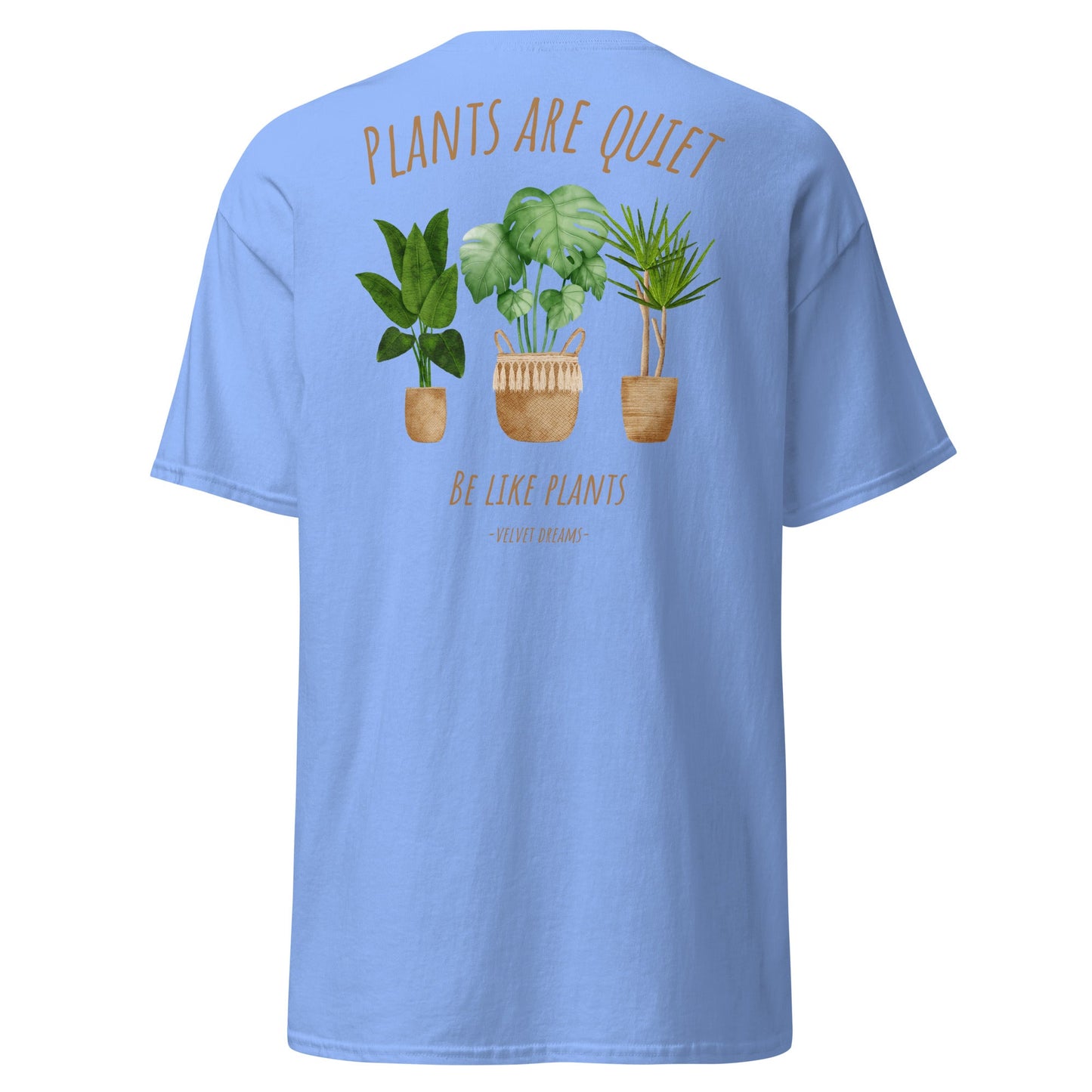 Classic t-shirt - Plants are quiet - Velvet Dreams