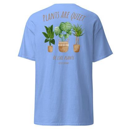 Classic t-shirt - Plants are quiet - Velvet Dreams