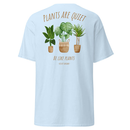 Classic t-shirt - Plants are quiet - Velvet Dreams