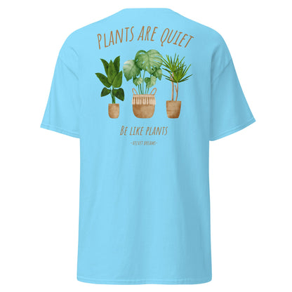 Classic t-shirt - Plants are quiet - Velvet Dreams