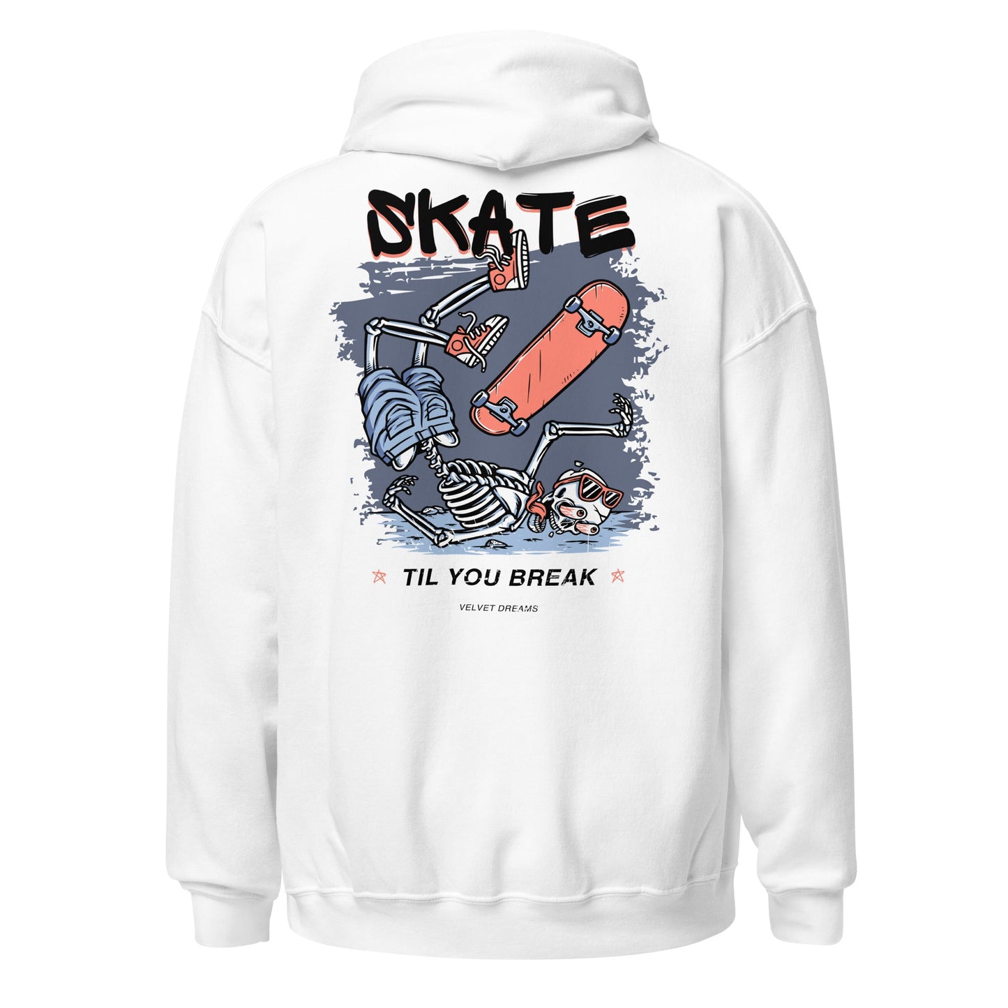 Hoodie - Skate until you break - Velvet Dreams