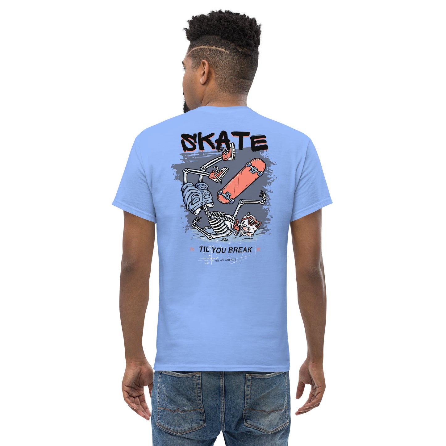 Classic t-shirt - Skate until you break - Velvet Dreams