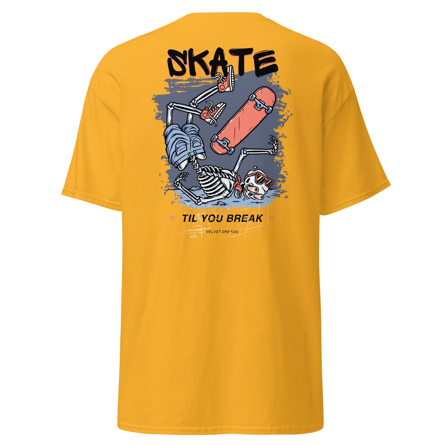 Classic t-shirt - Skate until you break - Velvet Dreams