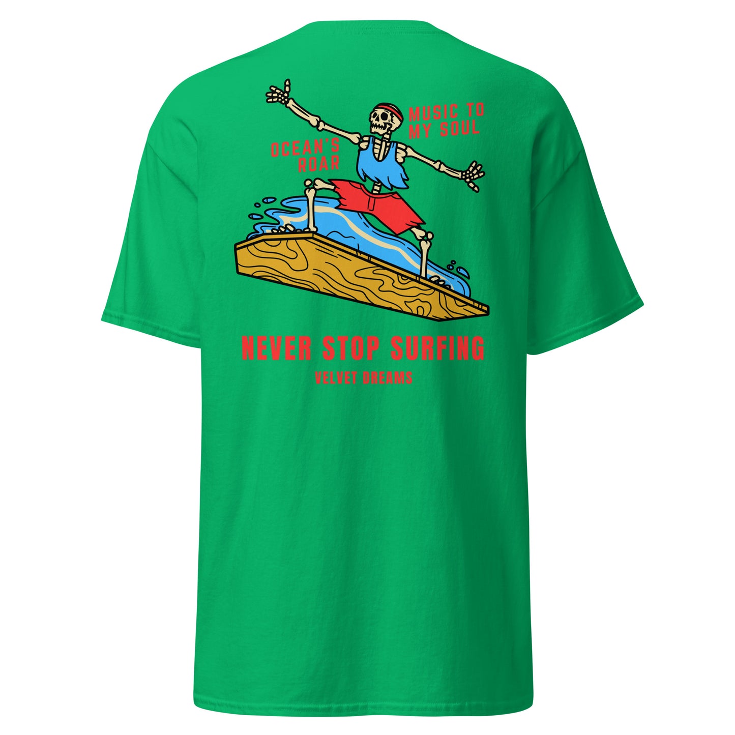 Classic t-shirt - Never stop surfing - Velvet Dreams