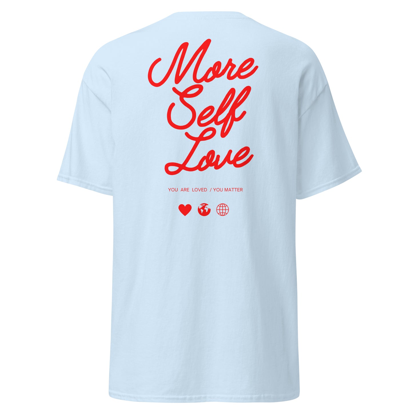 Classic t-shirt - More self love