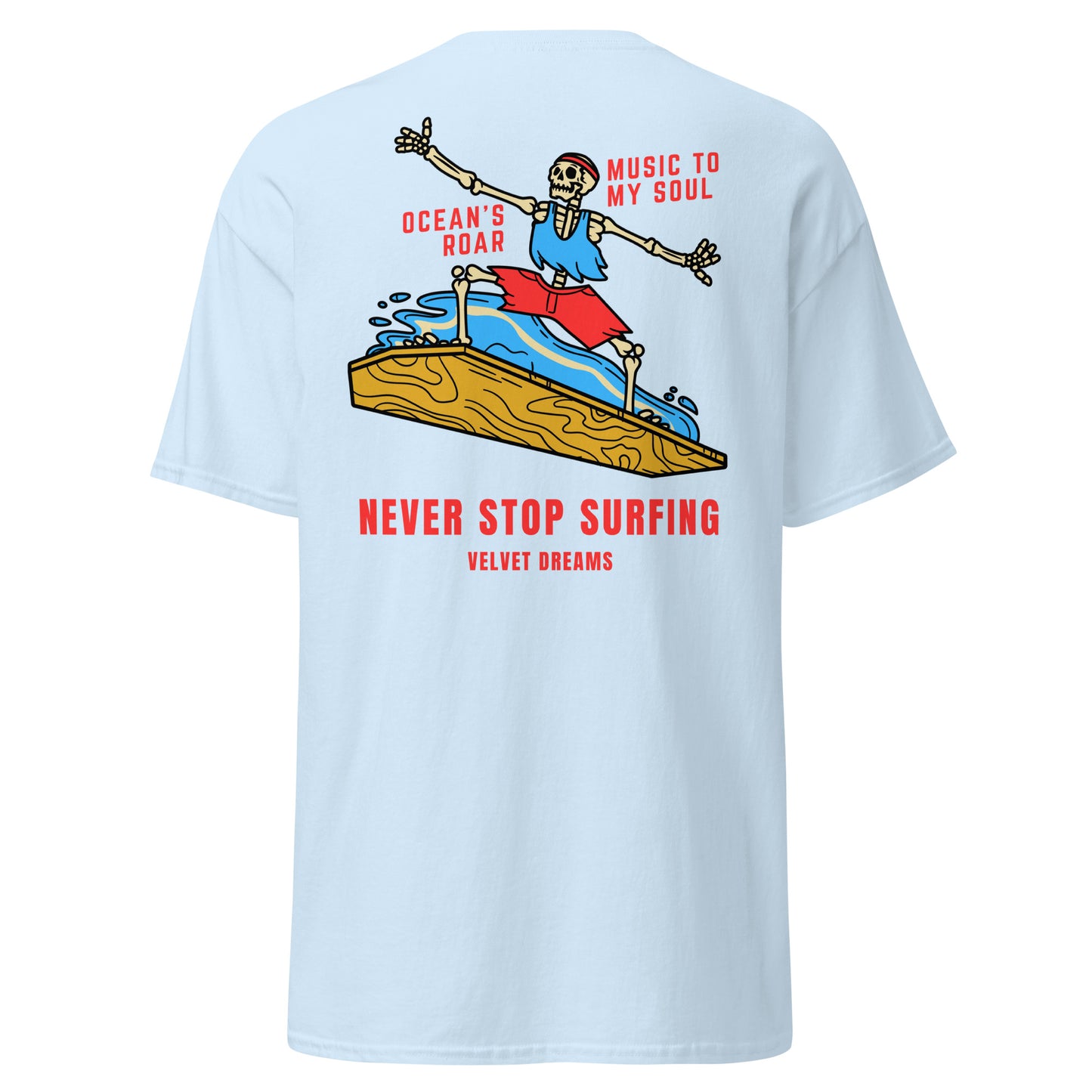 Classic t-shirt - Never stop surfing - Velvet Dreams