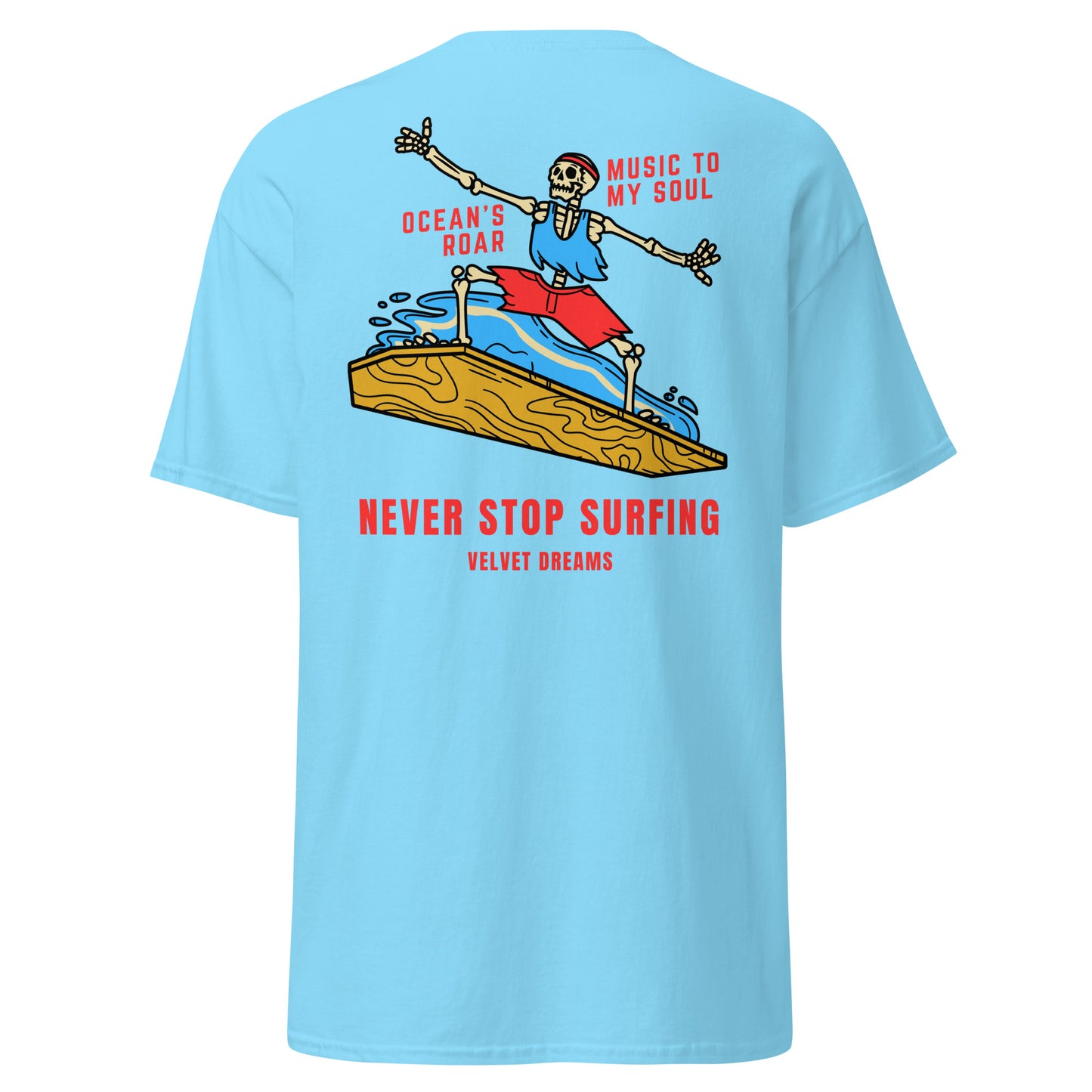 Classic t-shirt - Never stop surfing - Velvet Dreams