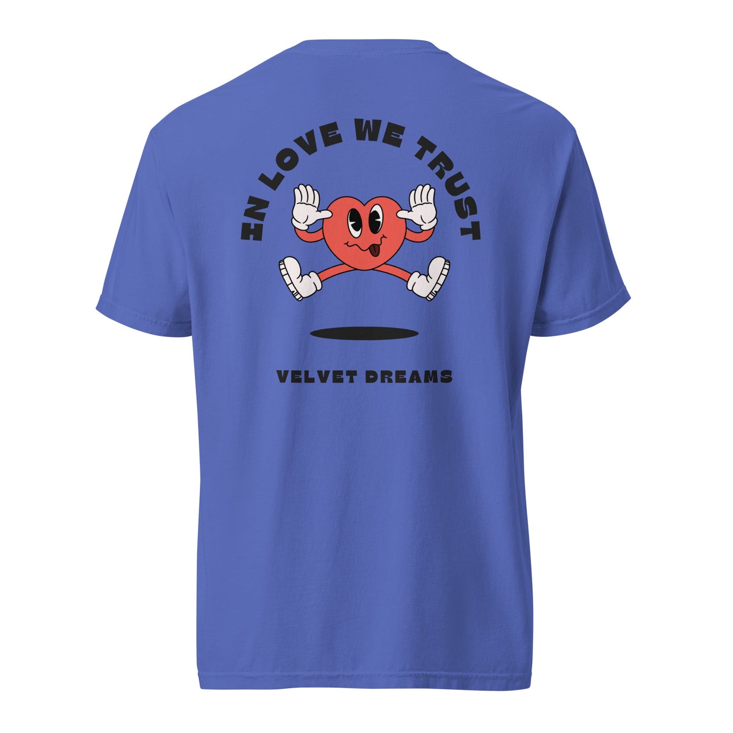 Heavyweight t-shirt - In love we trust - Velvet Dreams