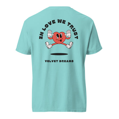 Heavyweight t-shirt - In love we trust - Velvet Dreams