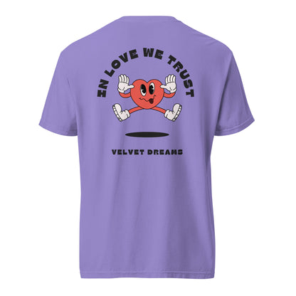 Heavyweight t-shirt - In love we trust - Velvet Dreams